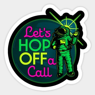 Let's Hop OFF a Call - Remote Work Space Sticker